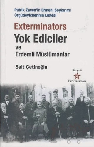 Exterminators Yok Ediciler ve Erdemli Müslümanlar – Sait Çetinoğlu – Peri Yayınları kitap kapağı
