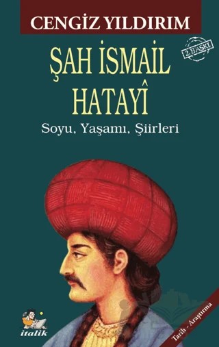Şah İsmail Hatayi – Cengiz Yıldırım – İtalik Yayınevi kitap kapağı