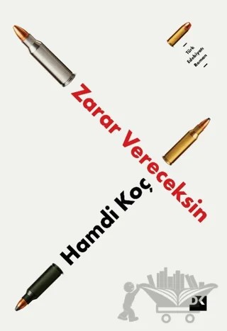 Zarar Vereceksin – Hamdi Koç – Doğan Kitap kitap kapağı