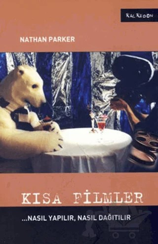 Kısa Filmler – Nathan Parker – Kalkedon Yayıncılık kitap kapağı