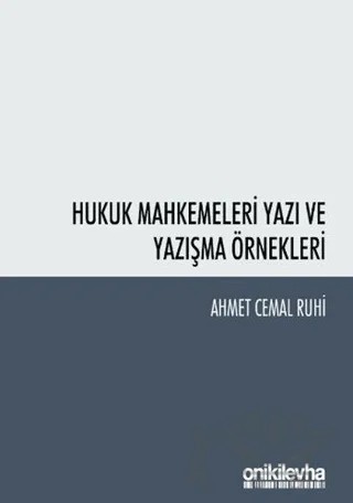 Hukuk Mahkemeleri Yazı ve Yazışma Örnekleri – Ahmet Cemal Ruhi – On İki Levha Yayınları kitap kapağı