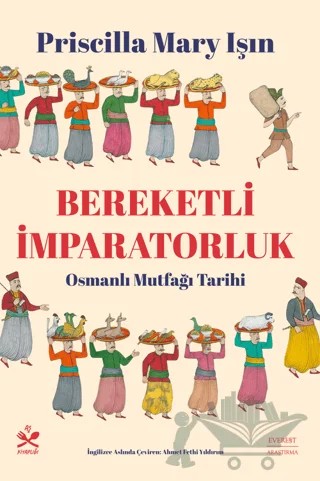 Bereketli İmparatorluk – Priscilla Mary Işın – Everest Yayınları kitap kapağı