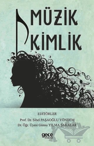 Müzik Kimlik – Günsu Yılma Şakalar, Sibel Paşaoğlu Yöndem – Gece Kitaplığı kitap kapağı