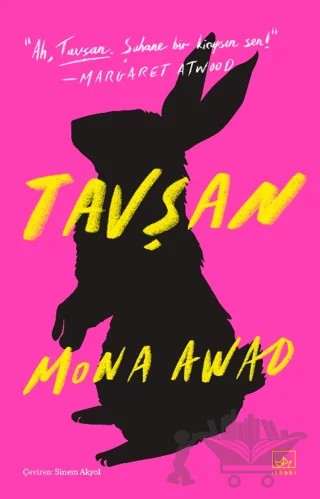 Tavşan – Mona Awad – İthaki Yayınları kitap kapağı