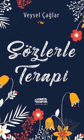 Sözlerle Terapi – Veysel Çağlar – Tebeşir Yayınları kitap kapağı