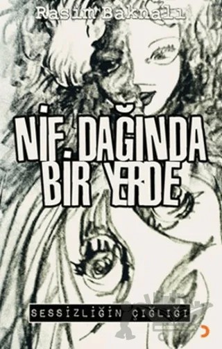 Nif Dağında Bir Yerde – Rasim Baknalı – Cinius Yayınları kitap kapağı