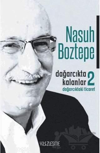 Dağarcıkta Kalanlar 2 – Nasuh Boztepe – Yüzleşme Yayınları kitap kapağı