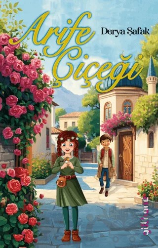 Arife Çiçeği – Derya Şafak – Gülhane Yayınları kitap kapağı