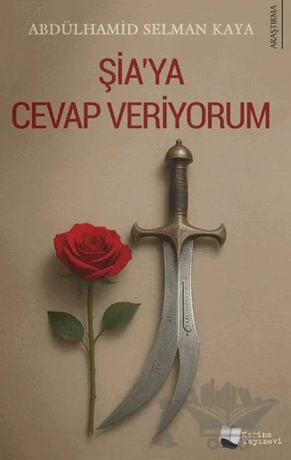 Şia'ya Cevap Veriyorum – Abdülhamid Selman Kaya – Karina Yayınevi kitap kapağı
