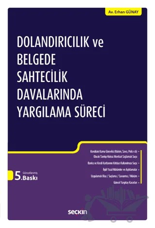 Dolandırıcılık ve Belgede Sahtecilik Davalarında Yargılama Süreci – Erhan Günay – Seçkin Yayıncılık kitap kapağı