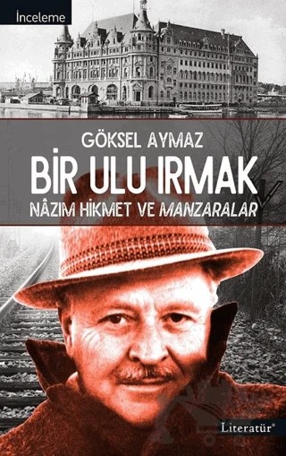 Bir Ulu Irmak – Göksel Aymaz – Literatür Yayıncılık kitap kapağı