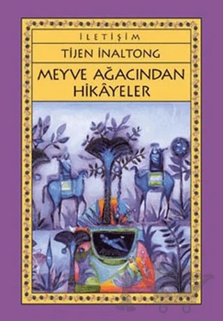Meyve Ağacından Hikayeler – Tijen İnaltong – İletişim Yayınevi kitap kapağı