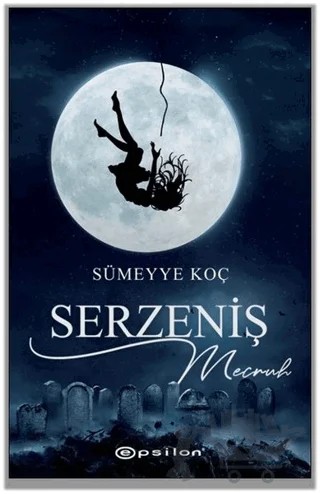 Serzeniş – Sümeyye Koç – Epsilon Yayınevi kitap kapağı