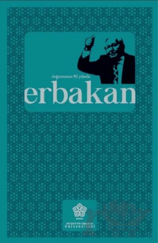 Doğumunun 90. yılında Erbakan – Mahmut Hakkı Akın – Necmettin Erbakan Üniversitesi Yayınları kitap kapağı