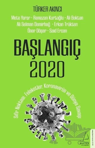 Başlangıç 2020 – Türker Akıncı – Destek Yayınları kitap kapağı
