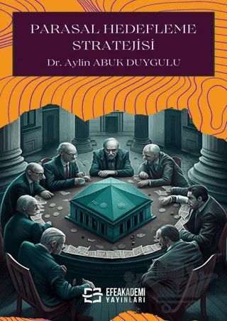 Parasal Hedefleme Stratejisi – Aylin Abuk Duygulu, Temel Ergun – Efe Akademi Yayınları kitap kapağı