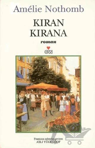 Kıran Kırana – Amelie Nothomb – Can Yayınları kitap kapağı