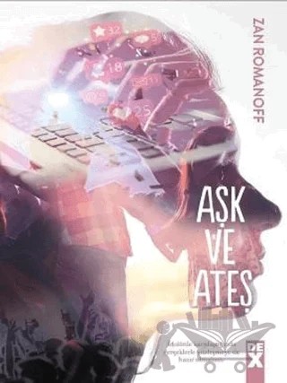 Aşk ve Ateş – Zan Romanoff – Dex Yayınevi kitap kapağı