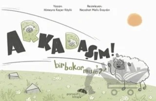Arkadaşım Bir Bakar Mısın? – Hümeyra Koçer Köylü – Paraşüt Kitap kitap kapağı