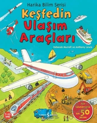 Keşfedin Ulaşım Araçları – Deborah Murrell – İş Bankası Kültür Yayınları kitap kapağı
