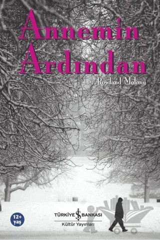 Annemin Ardından – Rowland Molony – İş Bankası Kültür Yayınları kitap kapağı