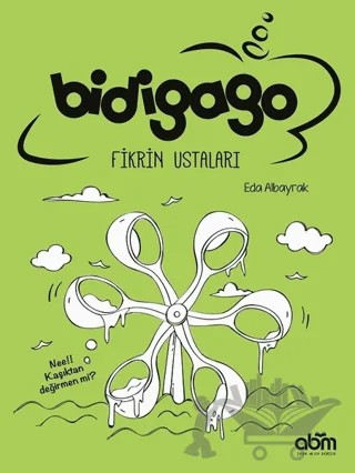 Bidigago Fikrin Ustaları – Eda Albayrak – Abm Yayınevi kitap kapağı