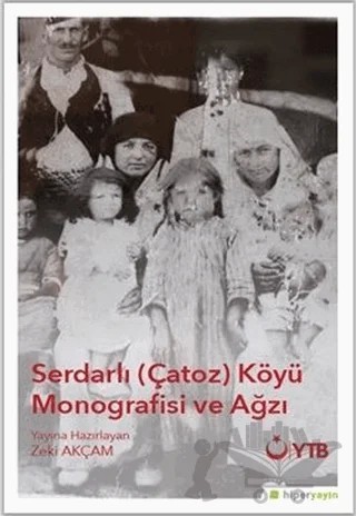 Serdarlı-Çatoz-Köyü Monografisi ve Ağzı – Zeki Akçam – Hiperlink Yayınları kitap kapağı