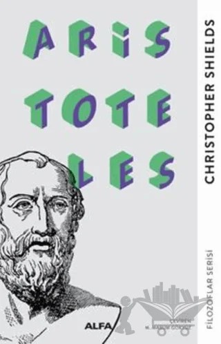 Aristoteles – Christopher Shields – Alfa Yayınları kitap kapağı