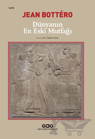 Dünyanın En Eski Mutfağı – Jean Bottero – Yapı Kredi Yayınları kitap kapağı