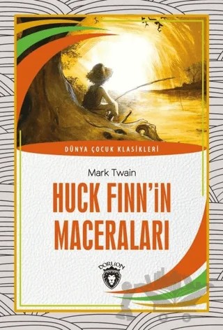 Huck Finn’in Maceraları – Mark Twaın – Dorlion Yayınları kitap kapağı