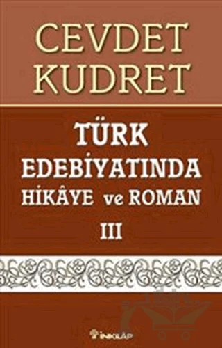 Türk Edebiyatında Hikaye ve Roman 3 – Cevdet Kudret – İnkılap Kitabevi kitap kapağı