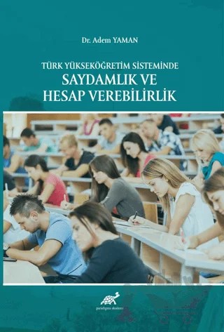 Türk Yükseköğretim Sisteminde Saydamlık ve Hesap Verebilirlik – Adem Yaman – Paradigma Akademi Yayınları kitap kapağı