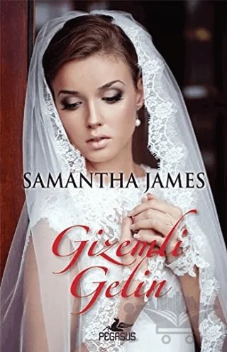 Gizemli Gelin – Samantha James – Pegasus Yayınları kitap kapağı