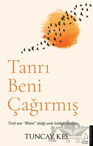 Tanrı Beni Çağırmış – Tuncay Kes – Destek Yayınları kitap kapağı
