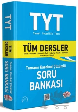 TYT Tüm Dersler Soru Bankası Tamamı Karekod Çözümlü – Kolektif – Editör Yayınevi kitap kapağı