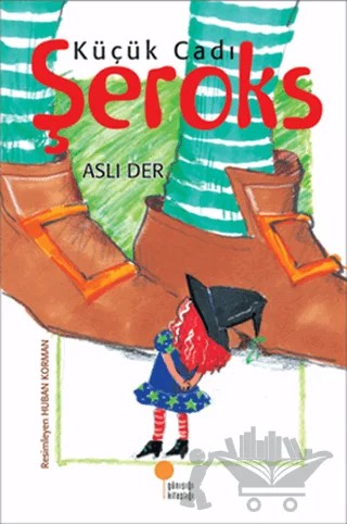Küçük Cadı Şeroks – Aslı Der – Günışığı Kitaplığı kitap kapağı