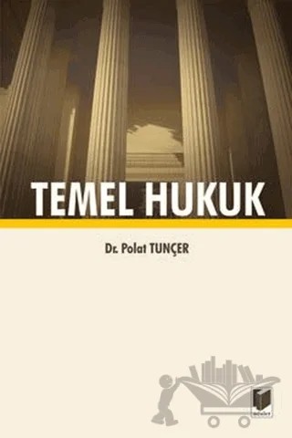 Temel Hukuk – Polat Tunçer – Adalet Yayınevi kitap kapağı
