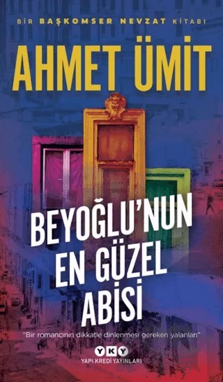 Beyoğlu'nun En Güzel Abisi – Ahmet Ümit – Yapı Kredi Yayınları kitap kapağı