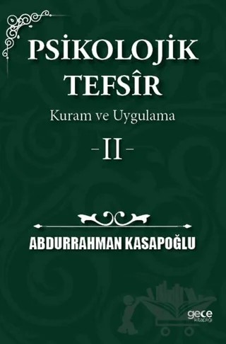 Psikolojik Tefsîr Kuram ve Uygulama 2 – Abdurrahman Kasapoğlu – Gece Kitaplığı kitap kapağı
