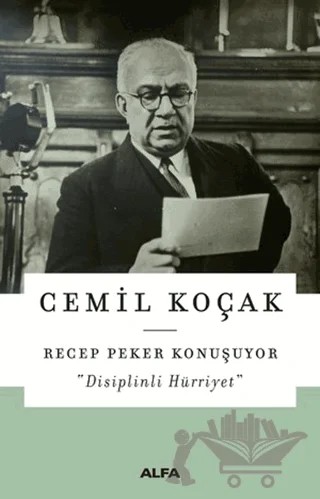 Recep Peker Konuşuyor – Cemil Koçak – Alfa Yayınları kitap kapağı