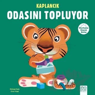 Merhaba Küçük Deha - Kaplancık Odasını Topluyor – Michael Dahl – 1001 Çiçek Kitaplar kitap kapağı