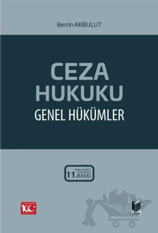 Ceza Hukuku Genel Hükümler – Berrin Akbulut – Adalet Yayınevi kitap kapağı