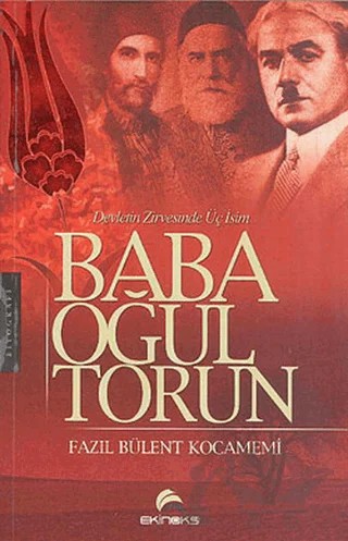 Baba, Oğul, Torun – Fazıl Bülent Kocamemi – Ekinoks Yayın Grubu kitap kapağı