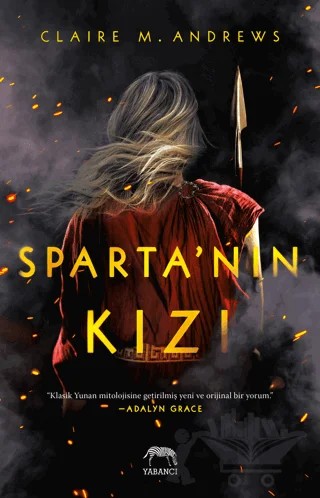 Sparta'nın Kızı – Claire M. Andrews – Yabancı Yayınları kitap kapağı