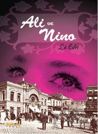 Ali ve Nino – La Edri – Kaknüs Yayınları kitap kapağı