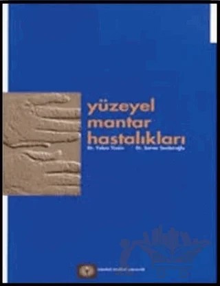Yüzeyel Mantar Hastalıkları – Server Serdaroğlu, Yalçın Tüzün – İstanbul Tıp Kitabevi kitap kapağı