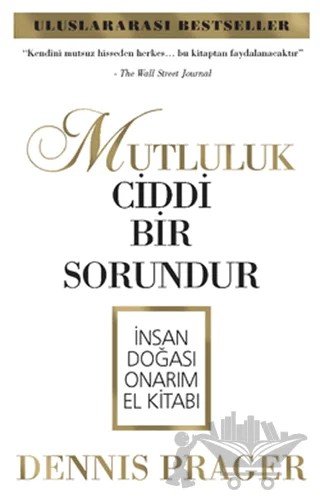 Mutluluk Ciddi Bir Sorundur – Dennis Prager – Butik Yayınları kitap kapağı