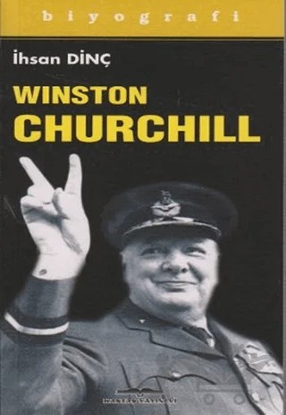 Winston Churchill – İhsan Dinç – Kastaş Yayınları kitap kapağı