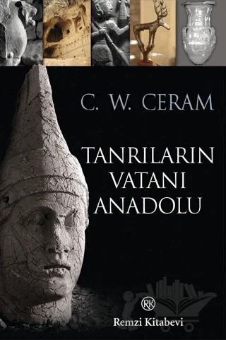 Tanrıların Vatanı Anadolu – C. W. Ceram – Remzi Kitabevi kitap kapağı