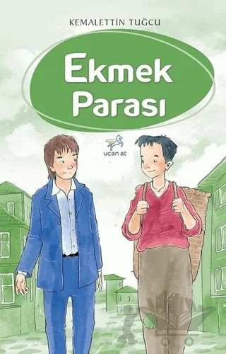 Ekmek Parası – Kemalettin Tuğcu – Uçan At Yayınları kitap kapağı